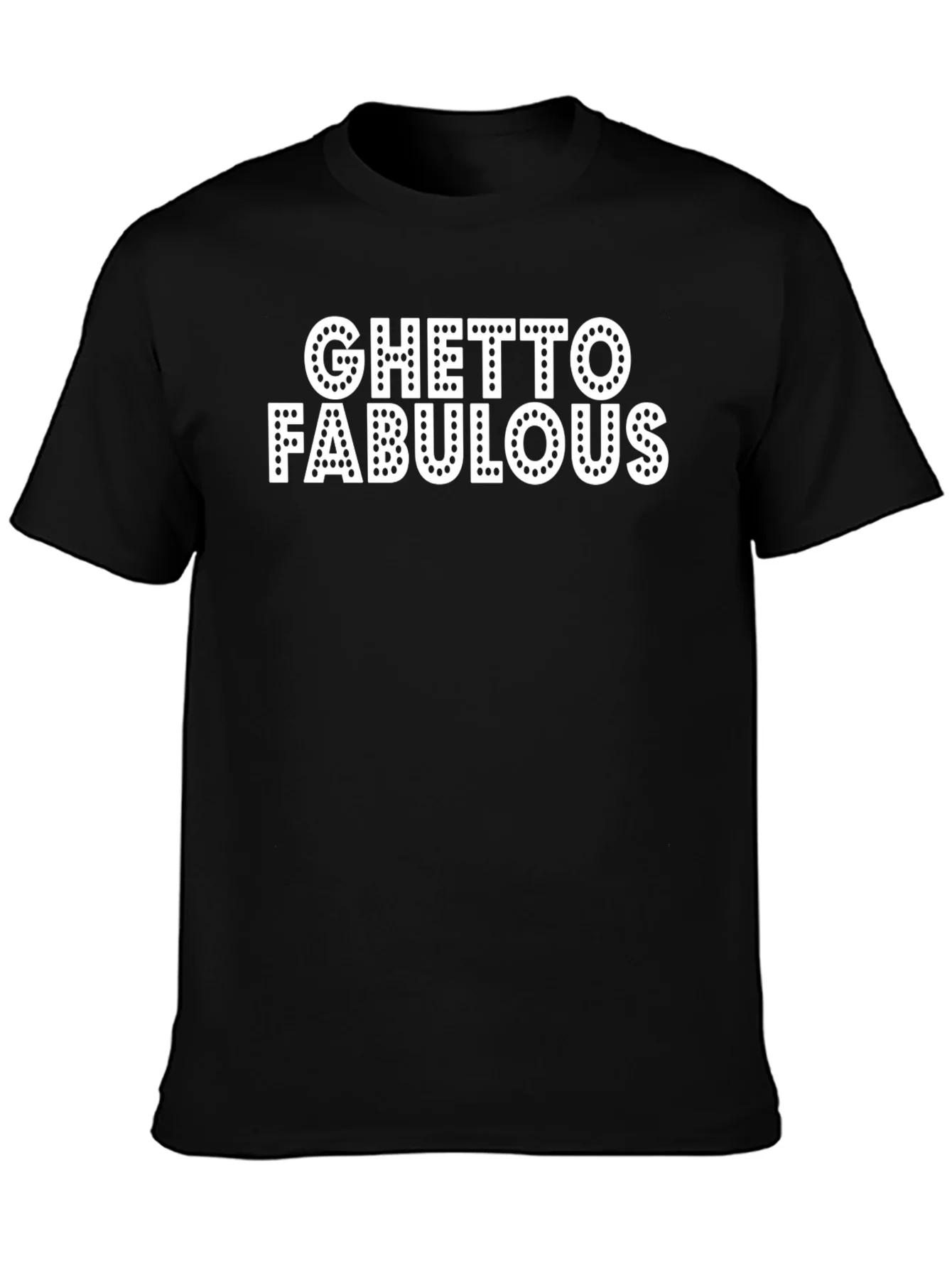 Ghetto Fabulous Black T-Shirt