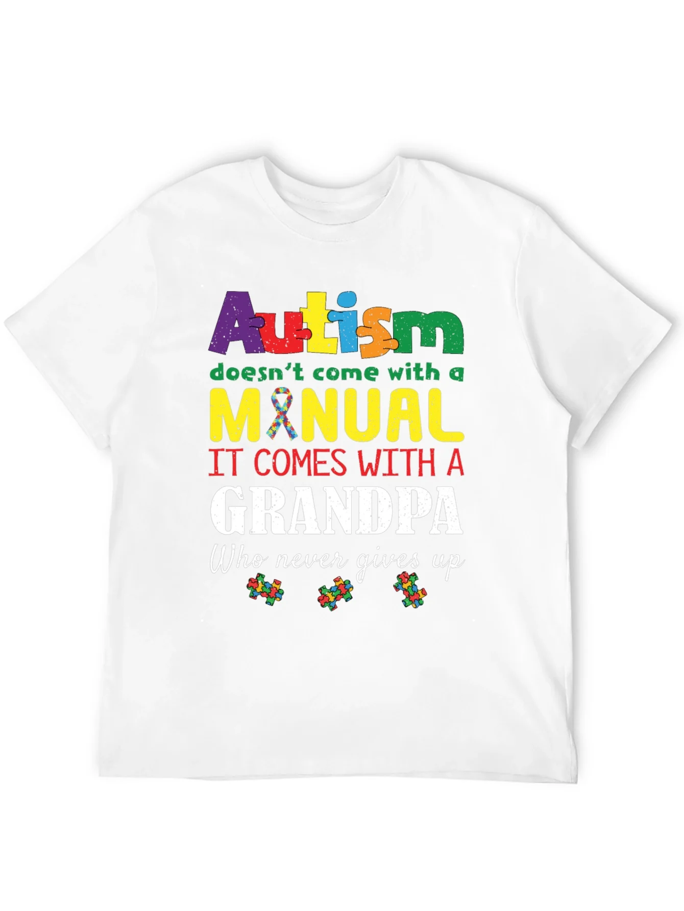 Autism Grandpa T-Shirt - Never Gives Up