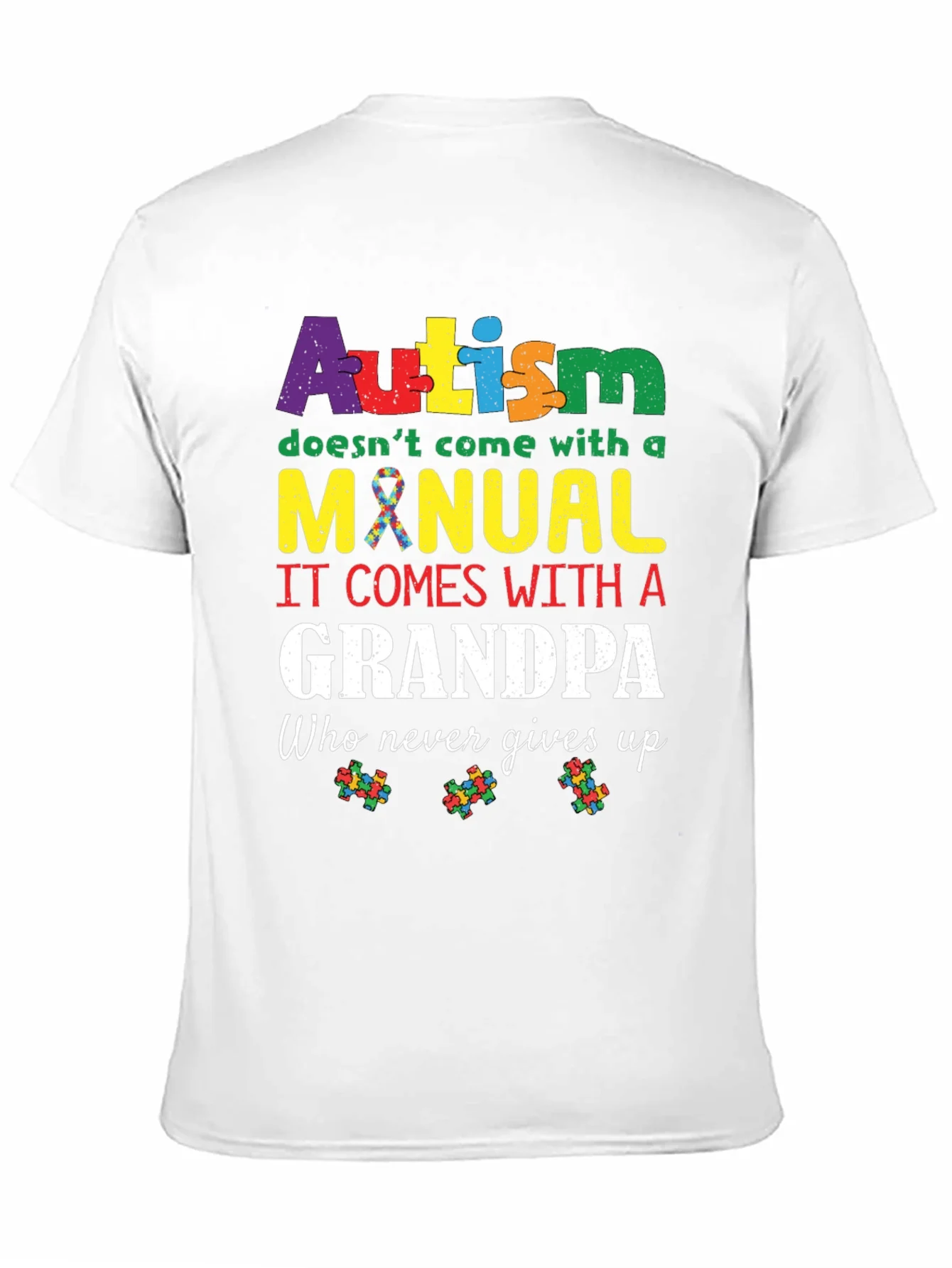 Autism Grandpa T-Shirt - Never Gives Up