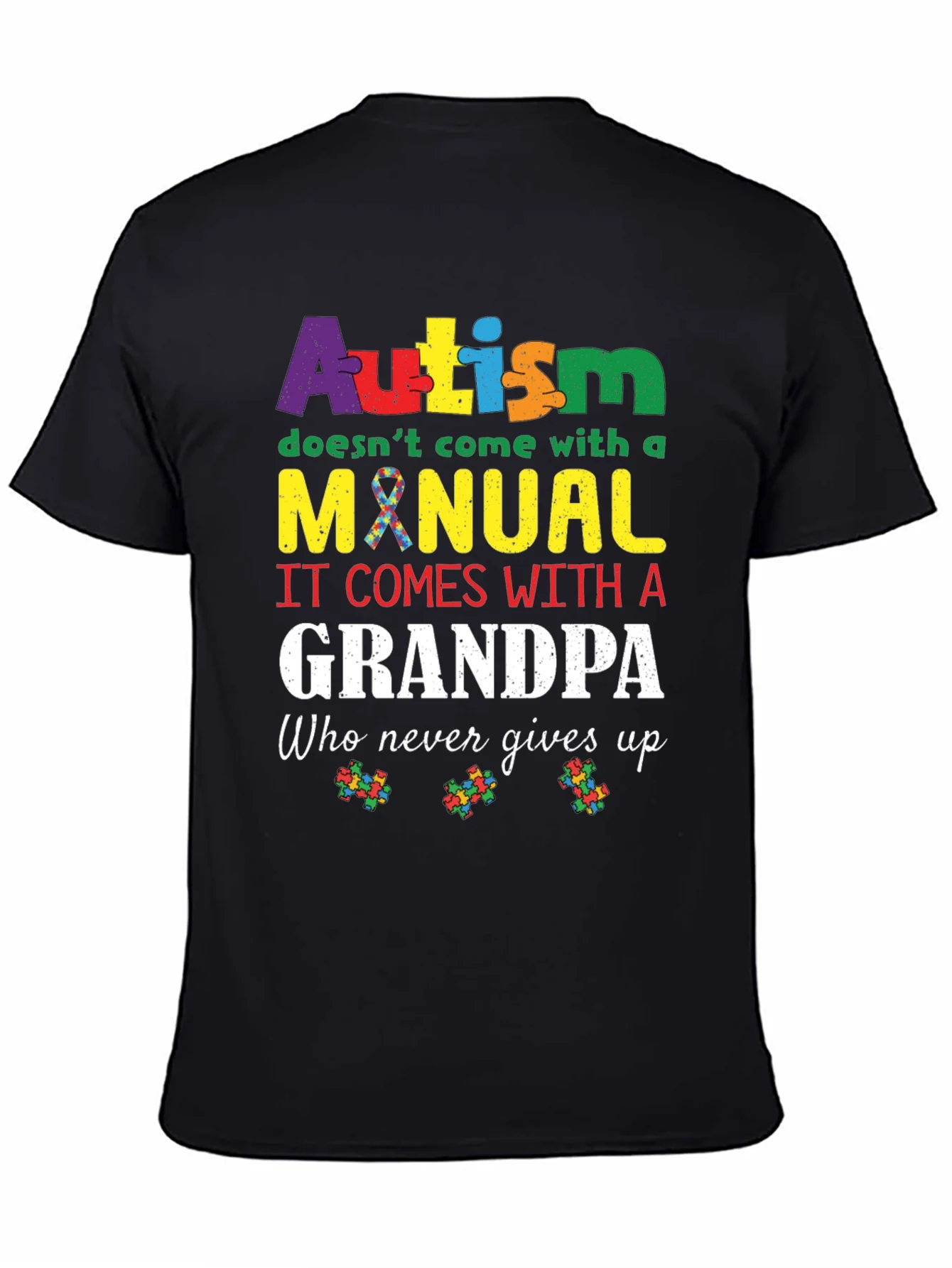Autism Grandpa T-Shirt - Never Gives Up