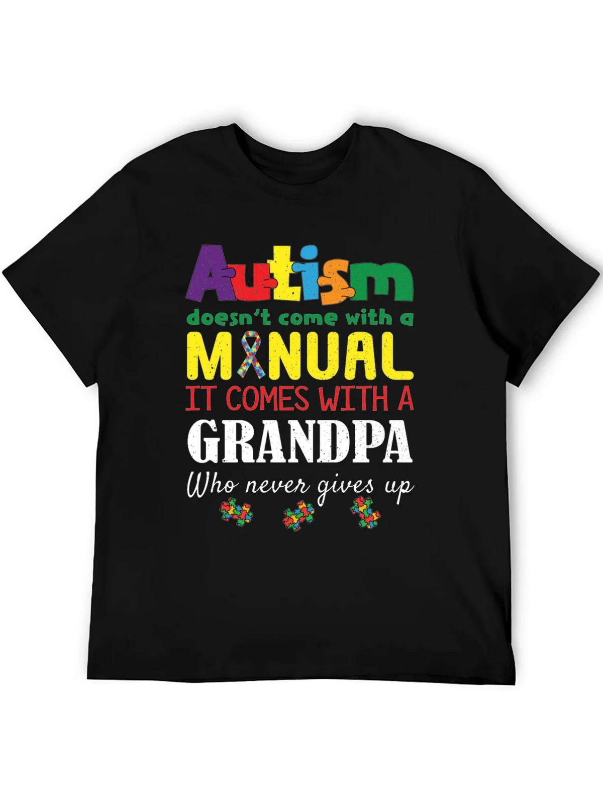 Autism Grandpa T-Shirt - Never Gives Up