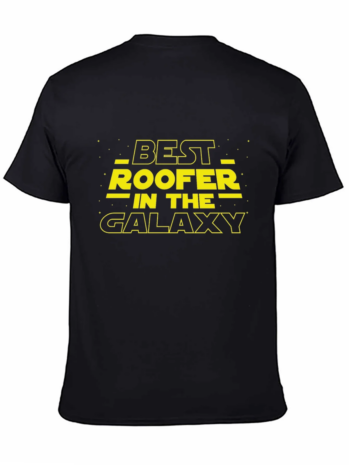 Best Roofer in the Galaxy Black T-Shirt