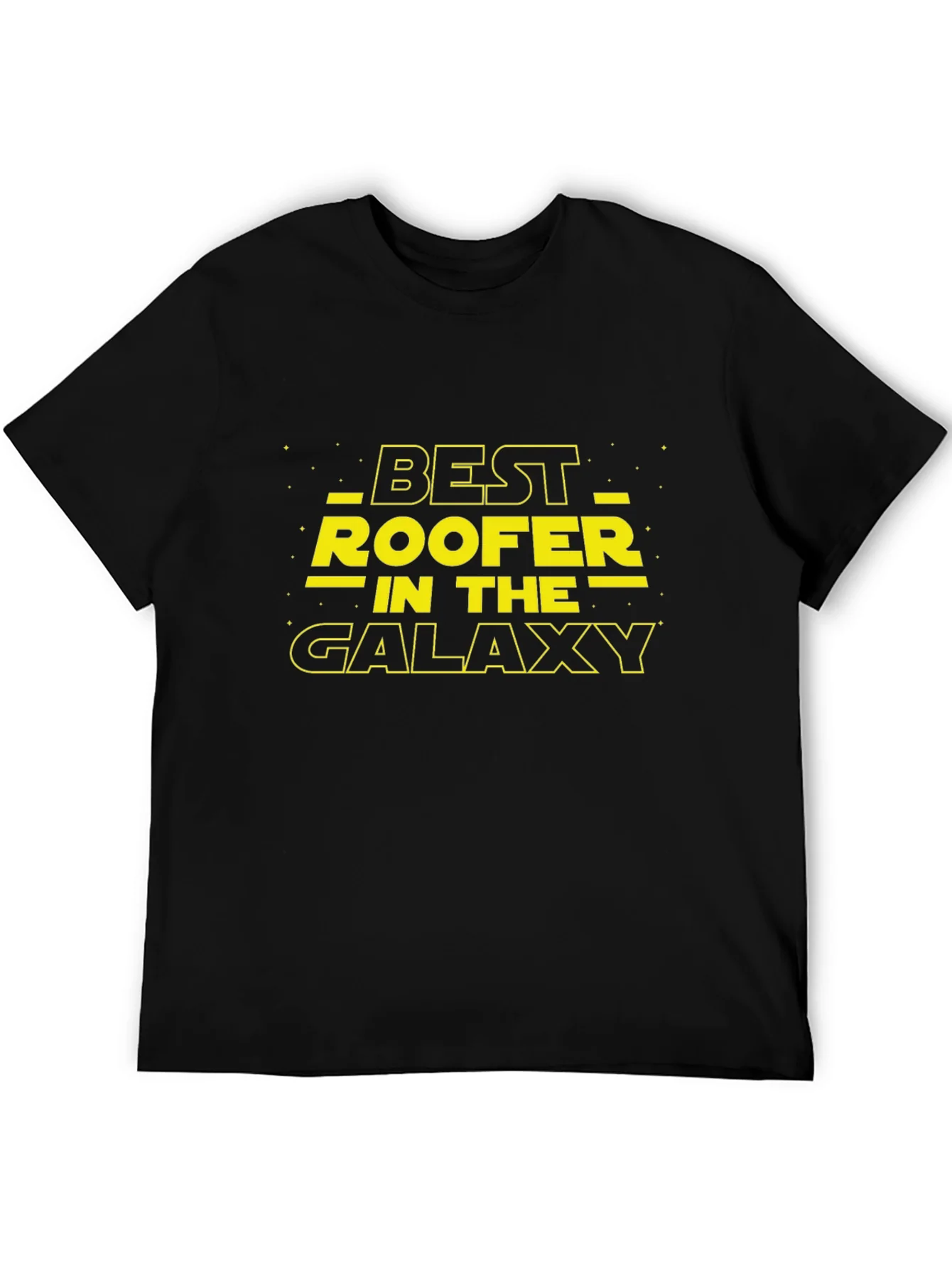 Best Roofer in the Galaxy Black T-Shirt