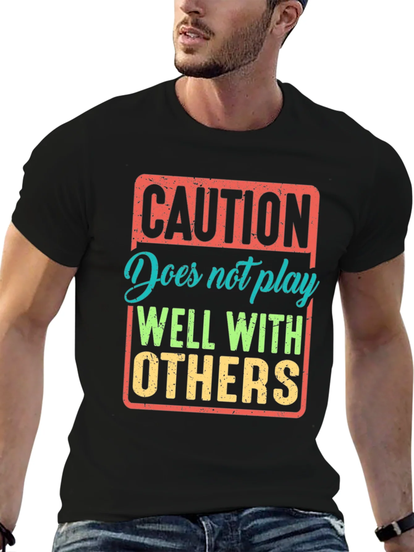 Caution: Does Not Play Well With Others T-Shirt