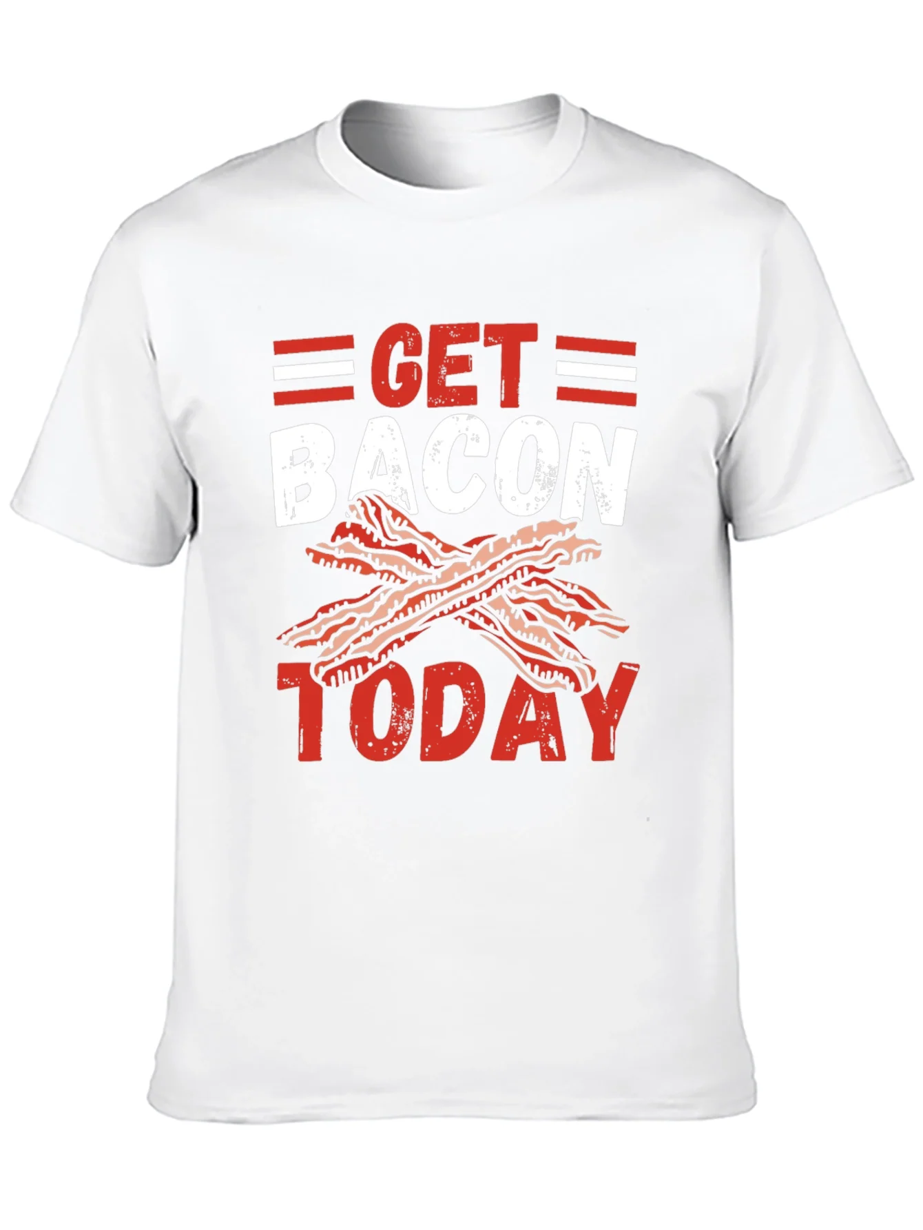 Get Bacon Today Graphic T-Shirt