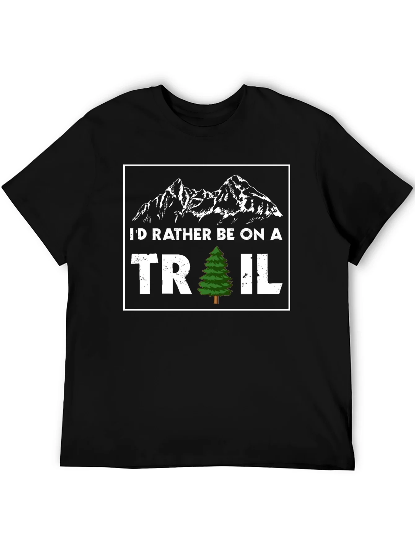 Id Rather Be On A Trail T-Shirt