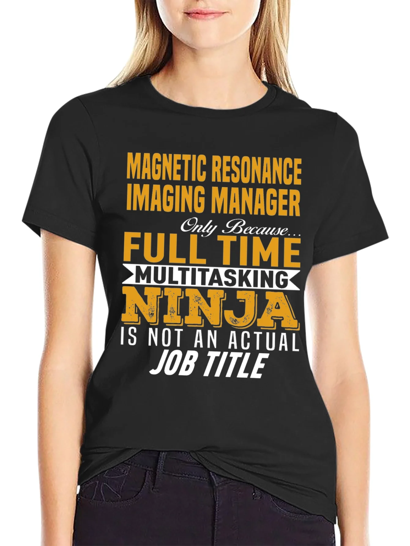Magnetic Resonance Imaging Manager T-Shirt