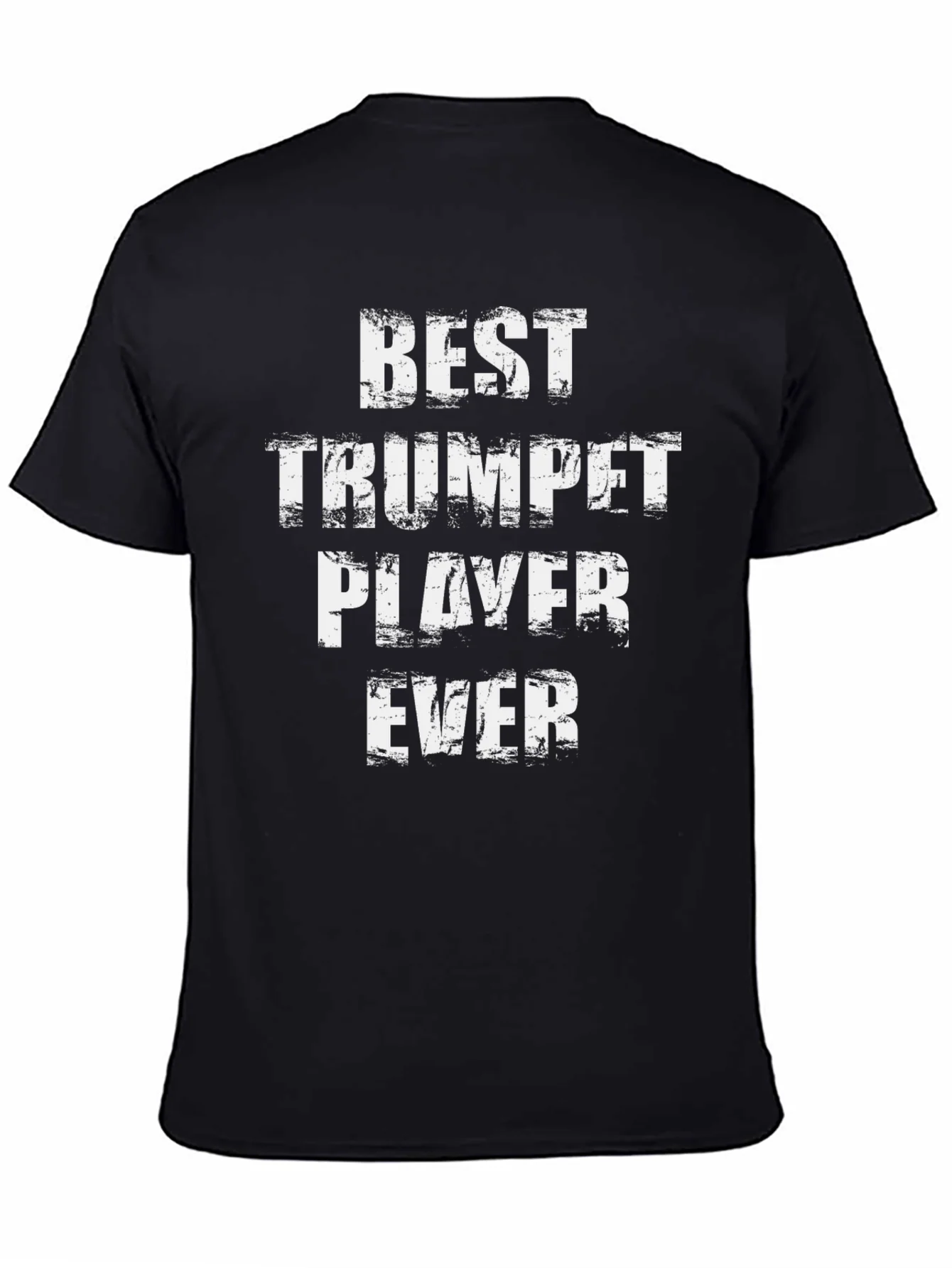 Best Trumpet Player Ever T-Shirt