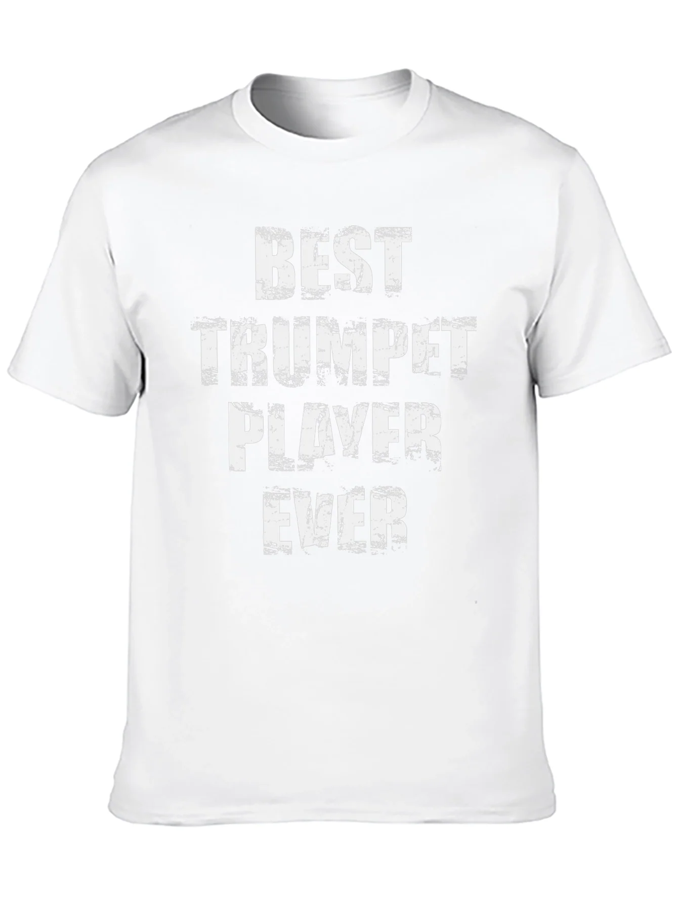 Best Trumpet Player Ever T-Shirt