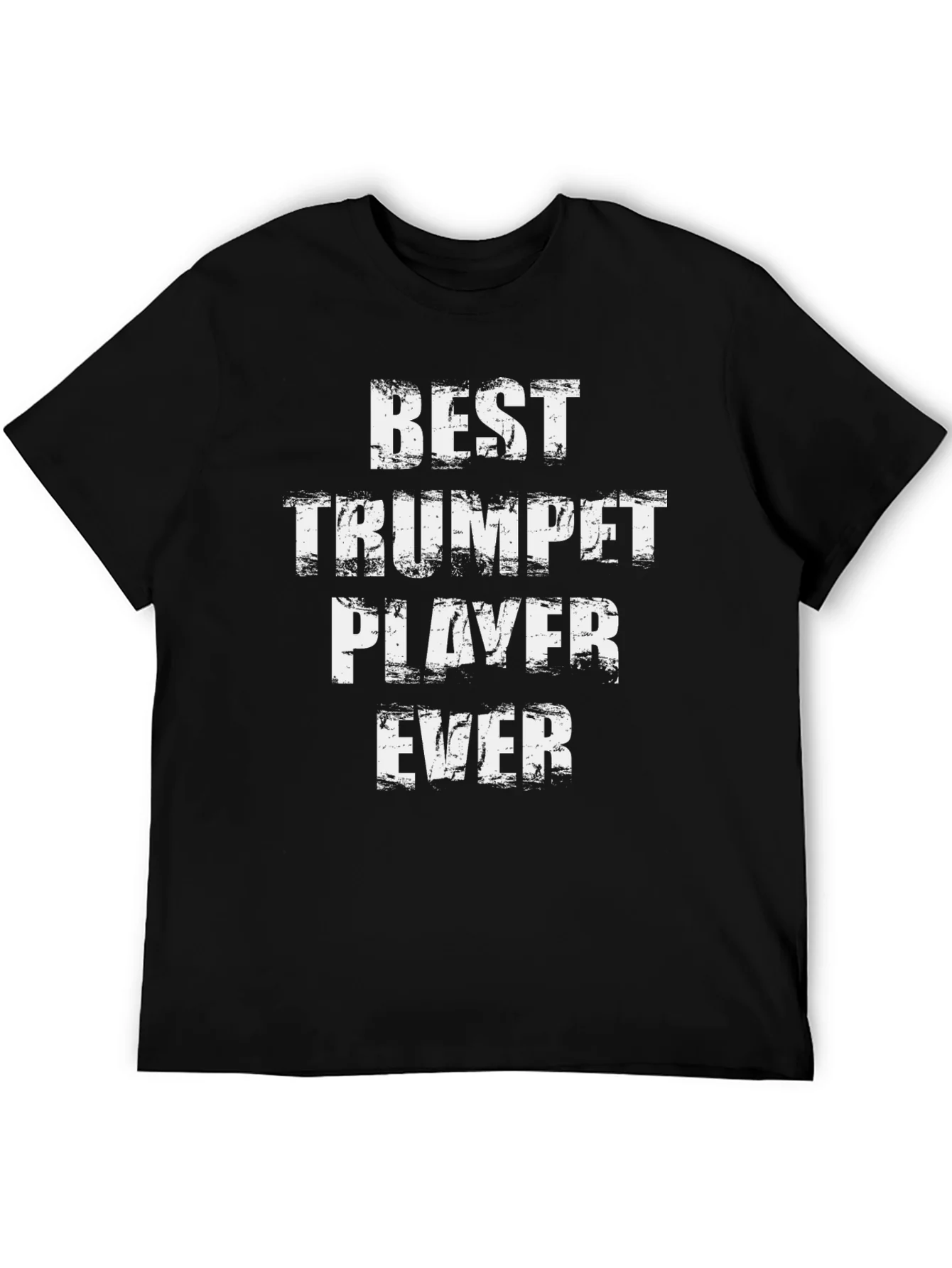 Best Trumpet Player Ever T-Shirt