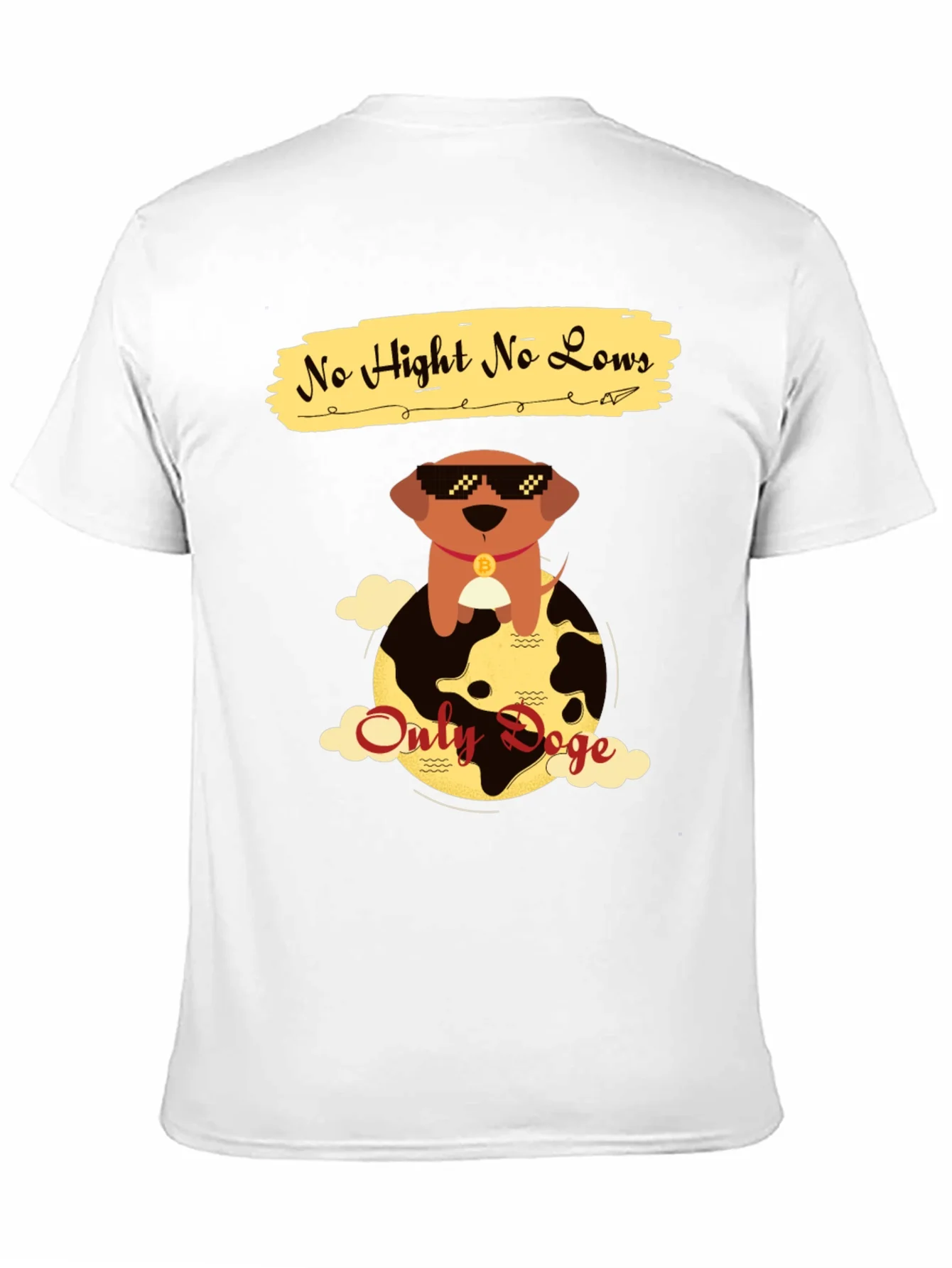 No Hight No Lows Only Doge T-Shirt