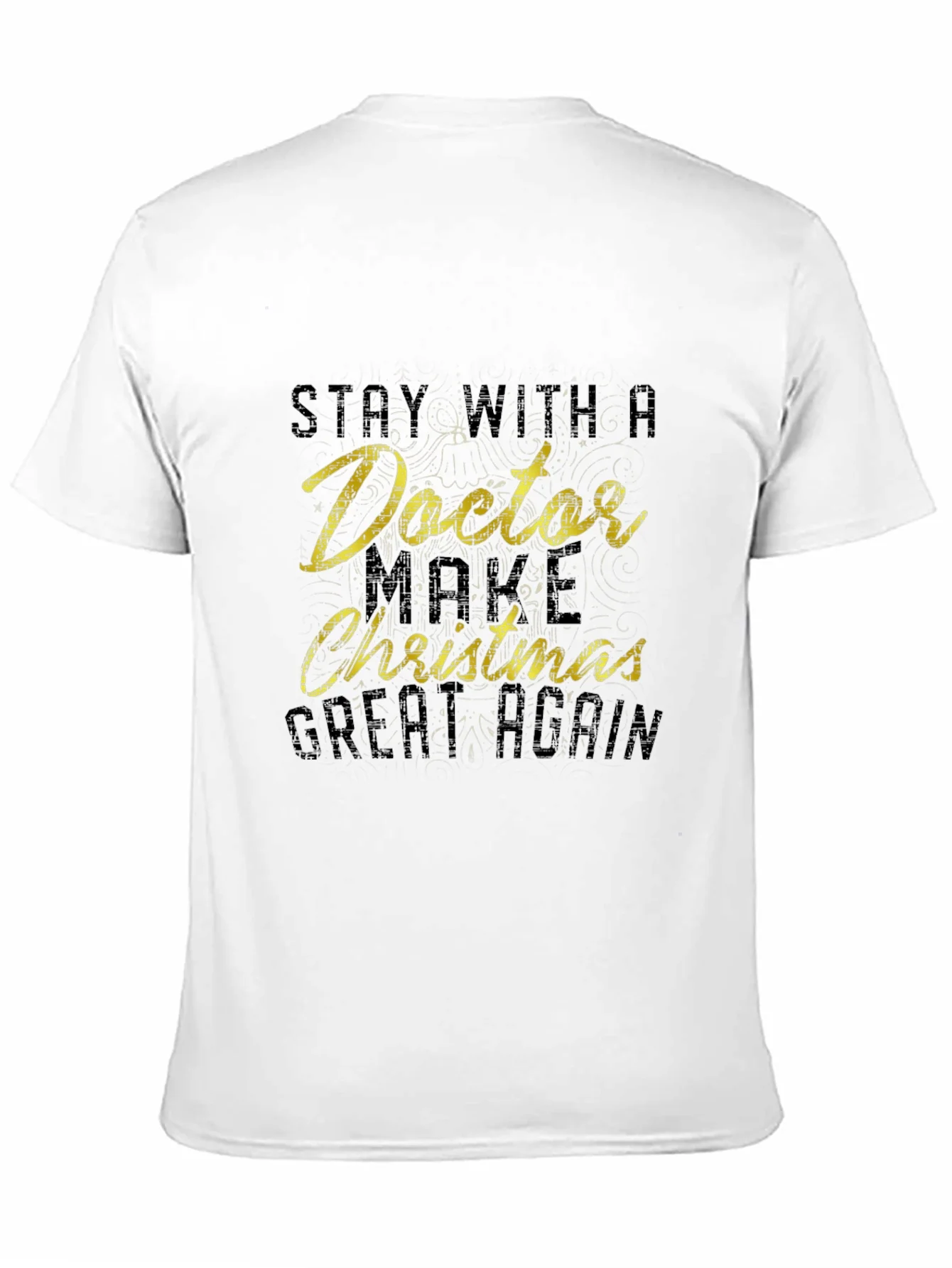 Stay with Doctor Christmas T-Shirt