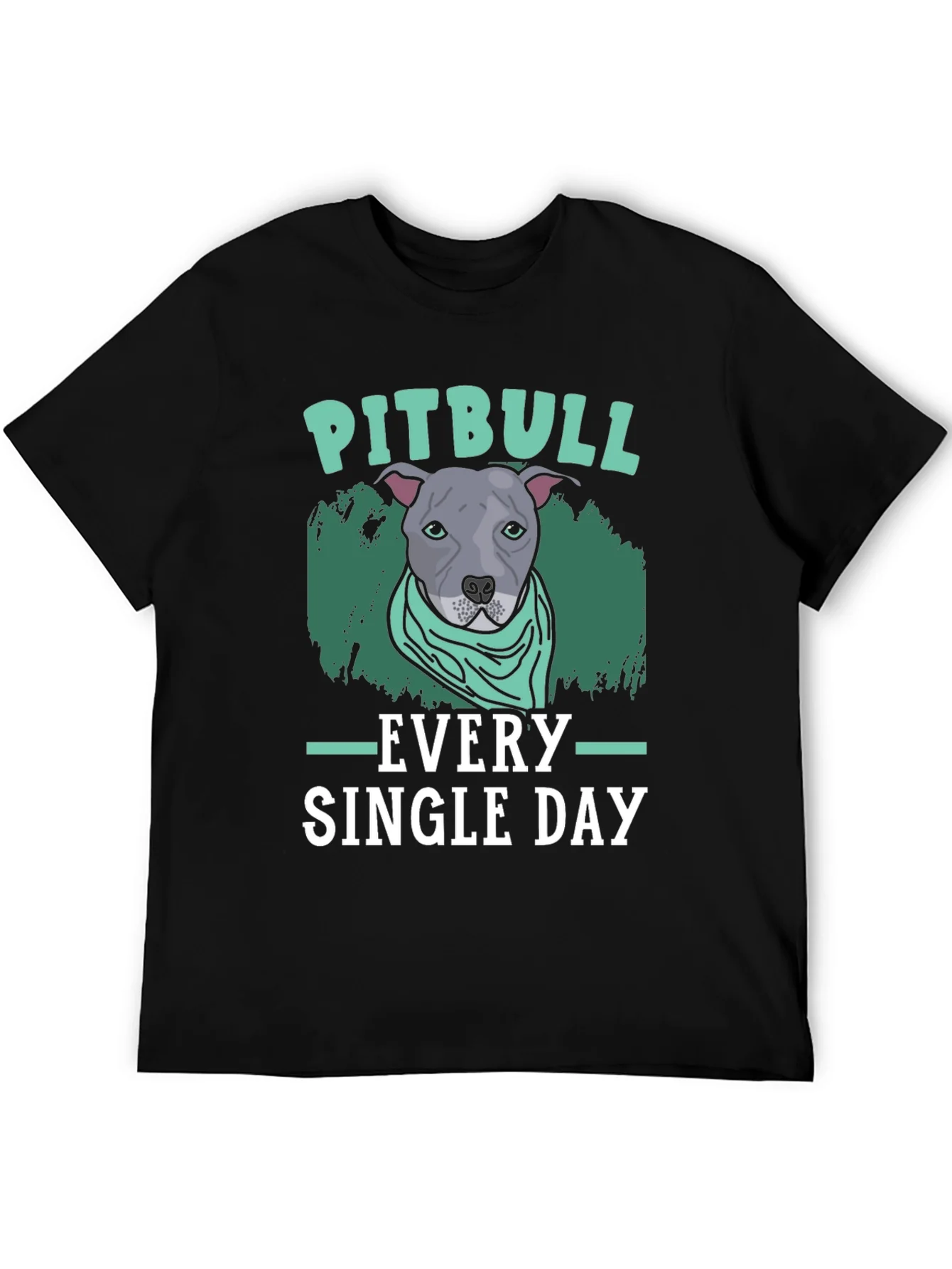 Pitbull Every Single Day T-Shirt