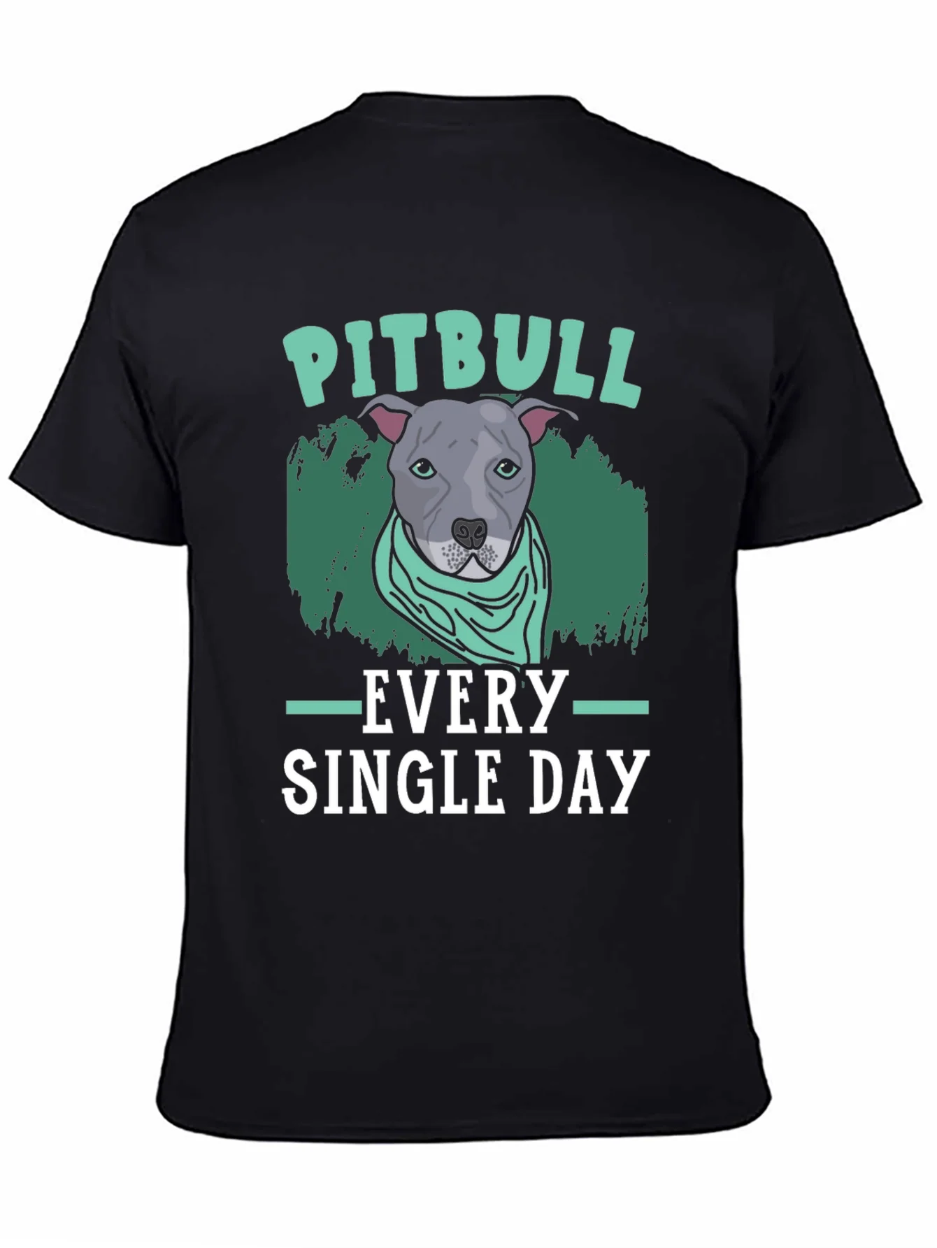 Pitbull Every Single Day T-Shirt