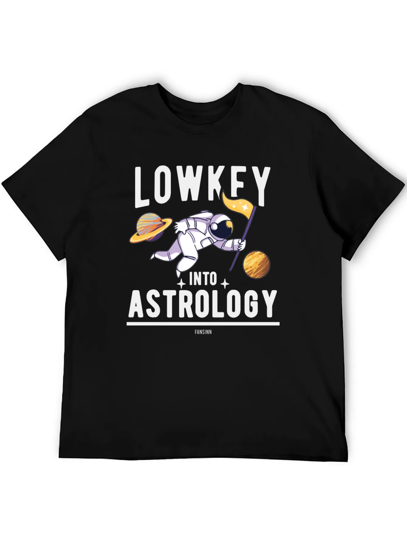 Lowkey Into Astrology T-Shirt - Space Humor Tee