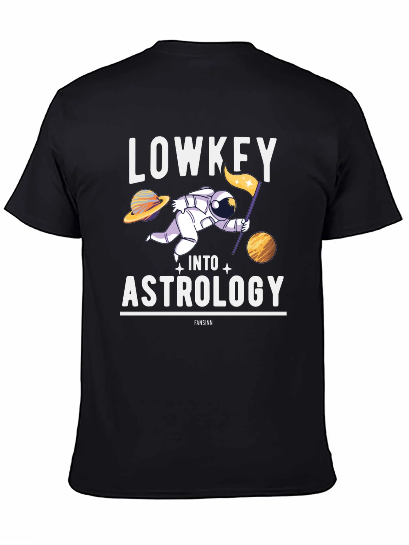 Lowkey Into Astrology T-Shirt - Space Humor Tee