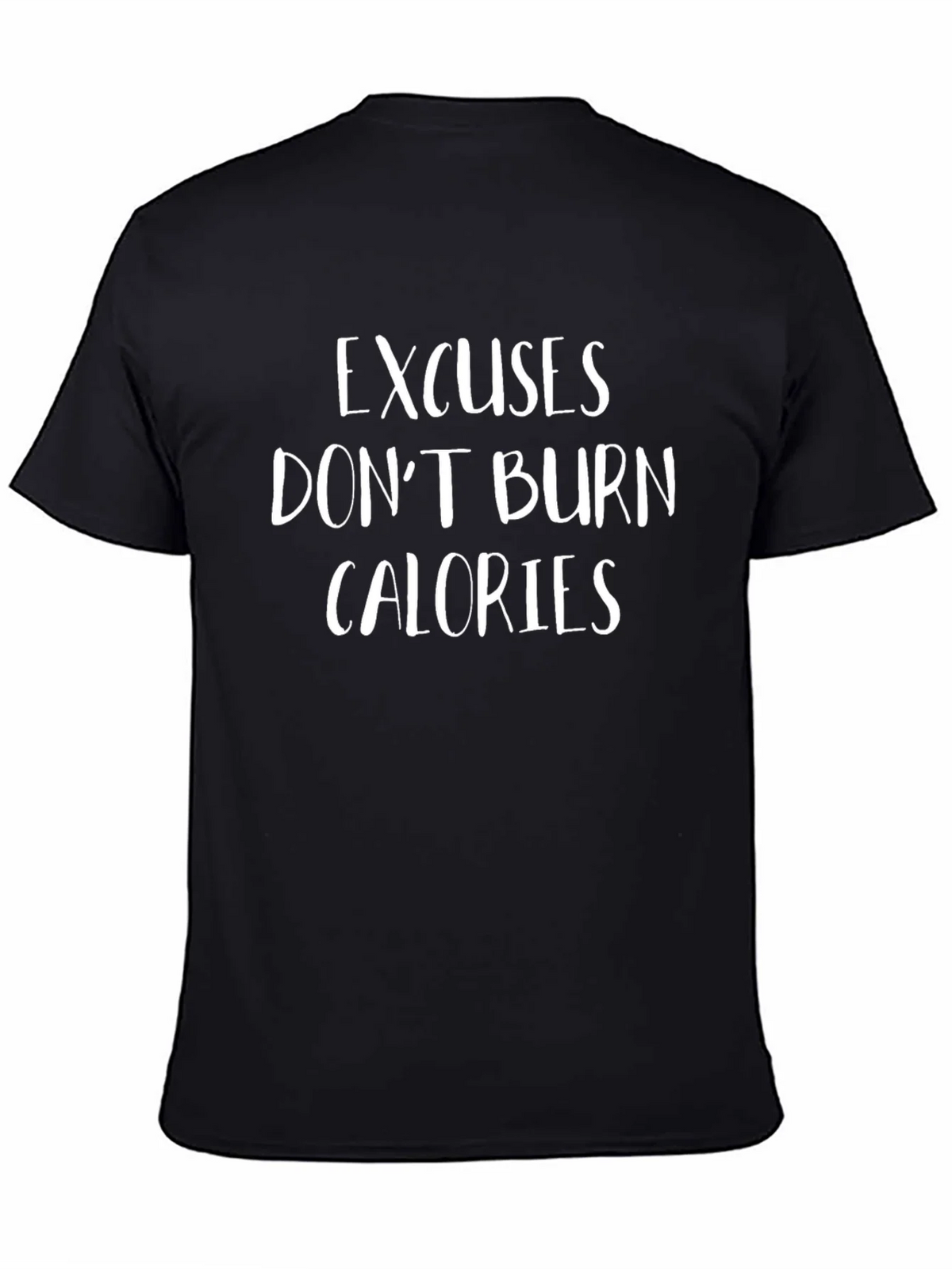 Excuses Dont Burn Calories Graphic Tee - Black