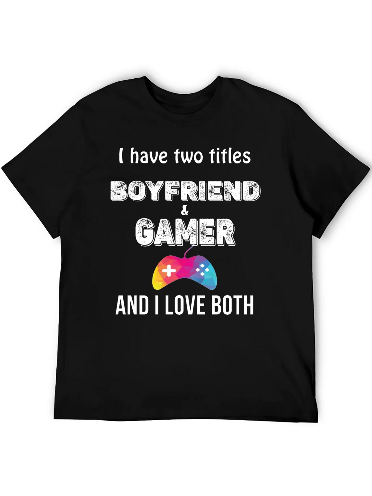 Boyfriend & Gamer Graphic Tee - I Love Both!