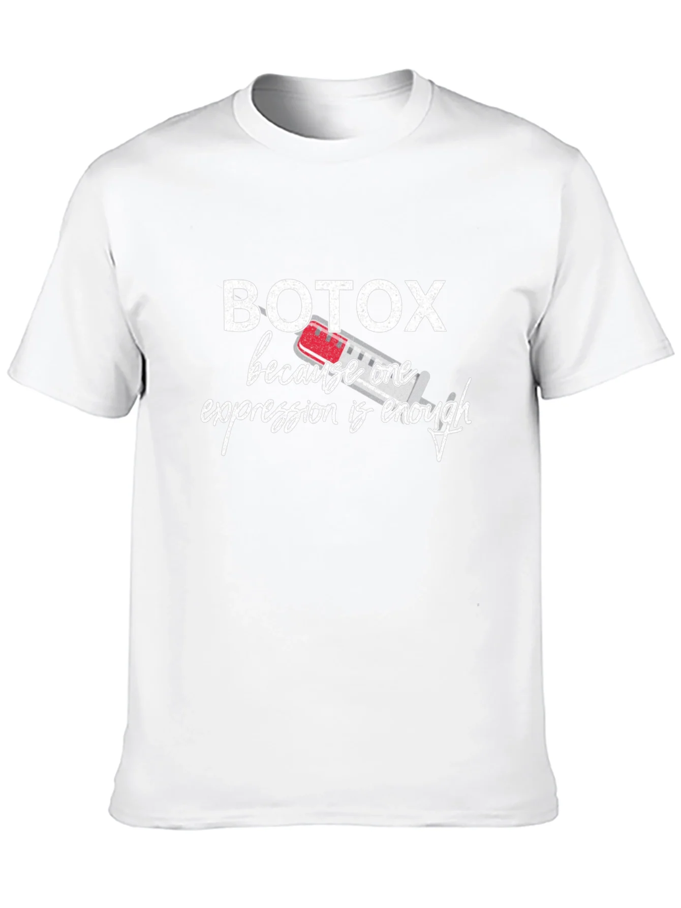 Botox Funny T-Shirt - One Expression Enough