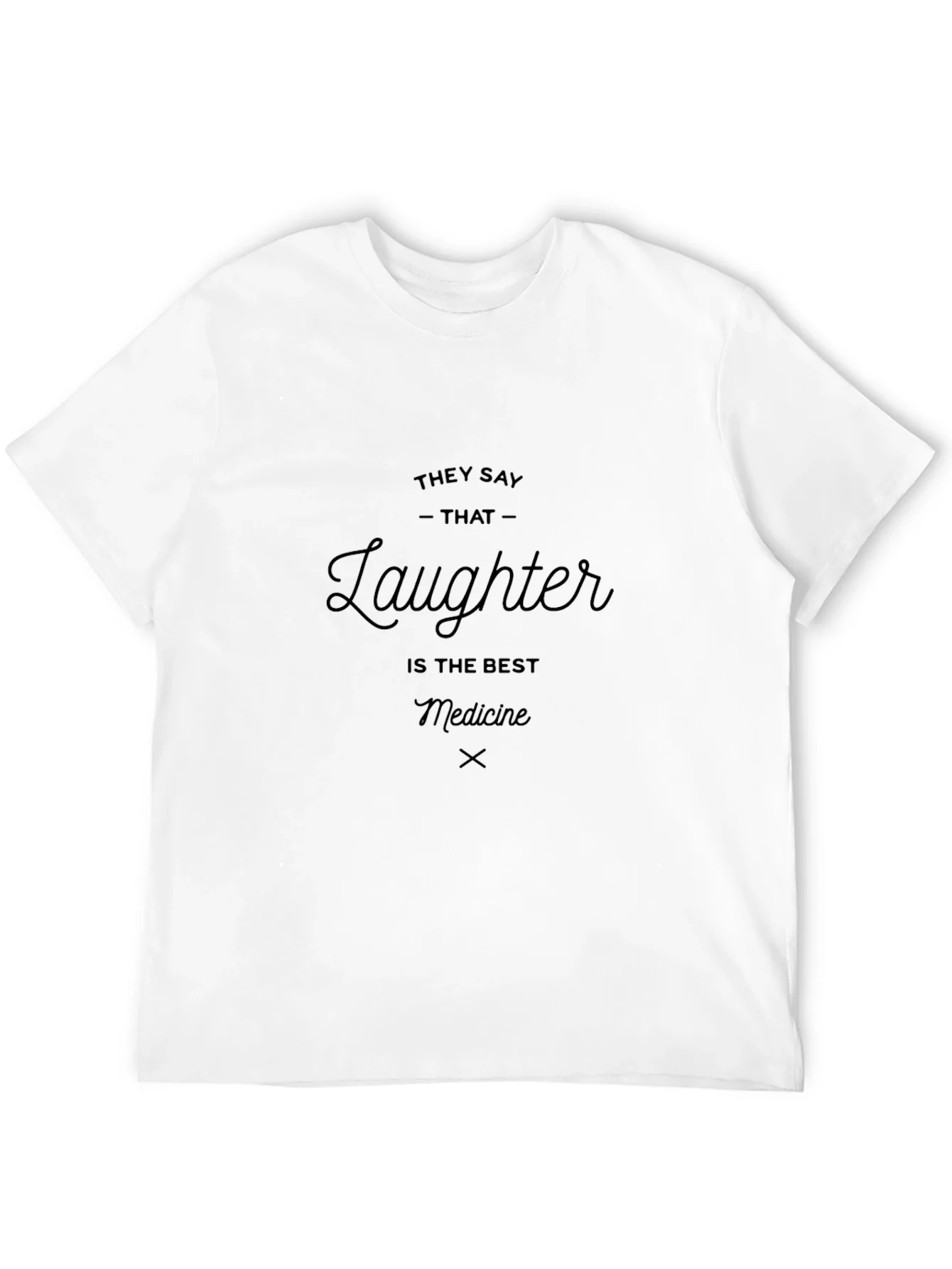Laughter is the Best Medicine Graphic T-Shirt