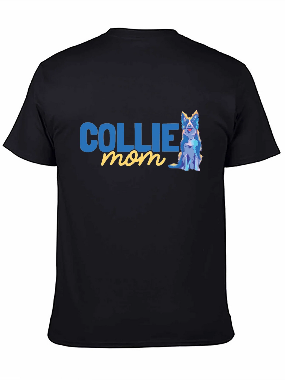 Collie Mom T-Shirt - Dog Lover Apparel