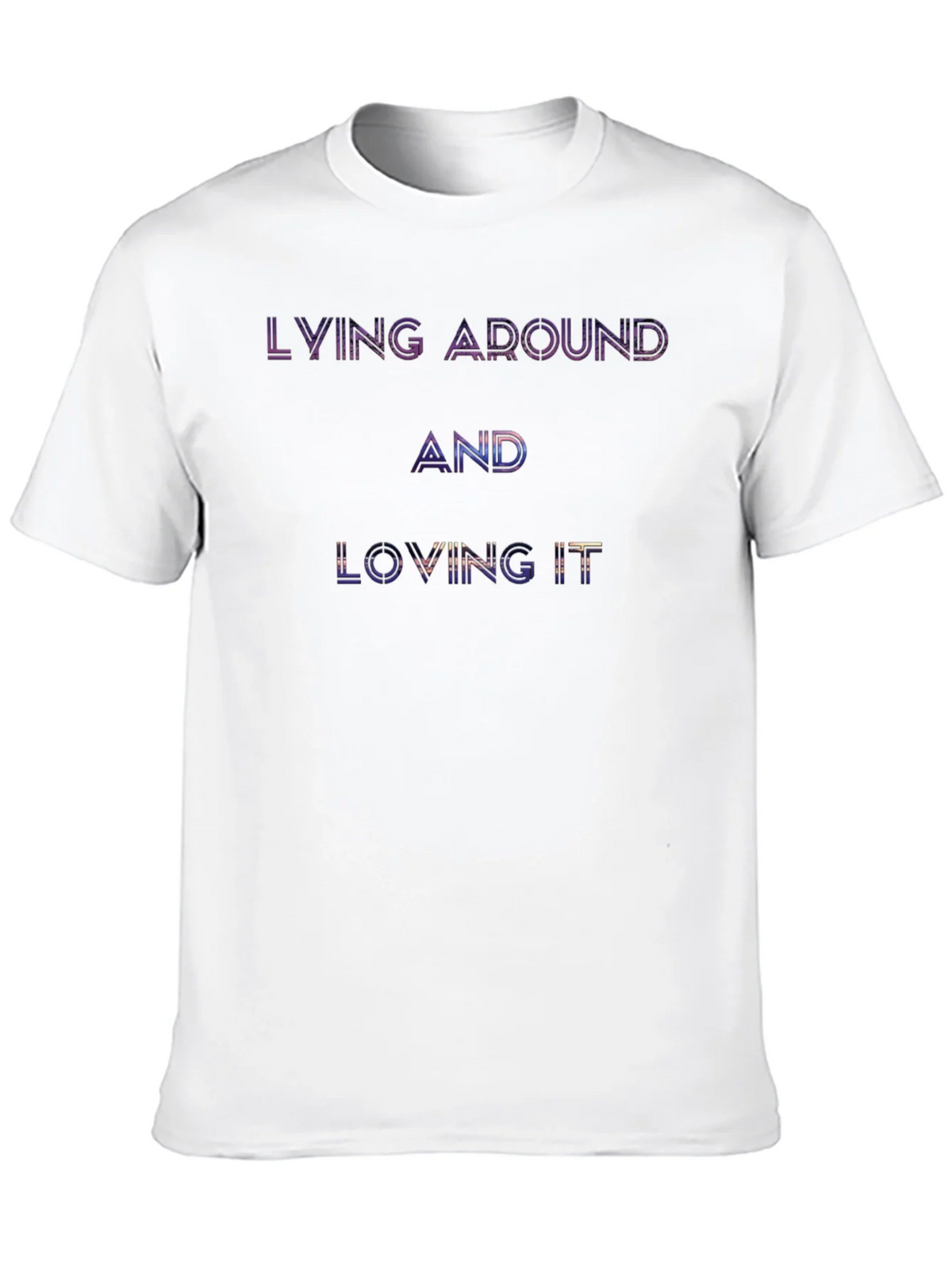 Lying Around and Loving It Graphic T-Shirt