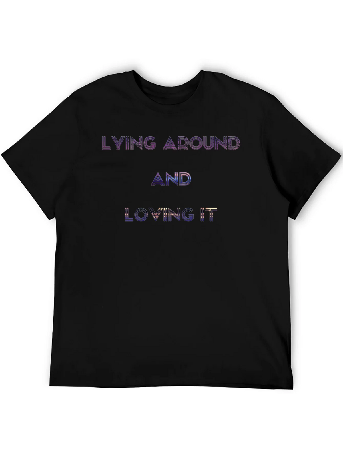 Lying Around and Loving It Graphic T-Shirt