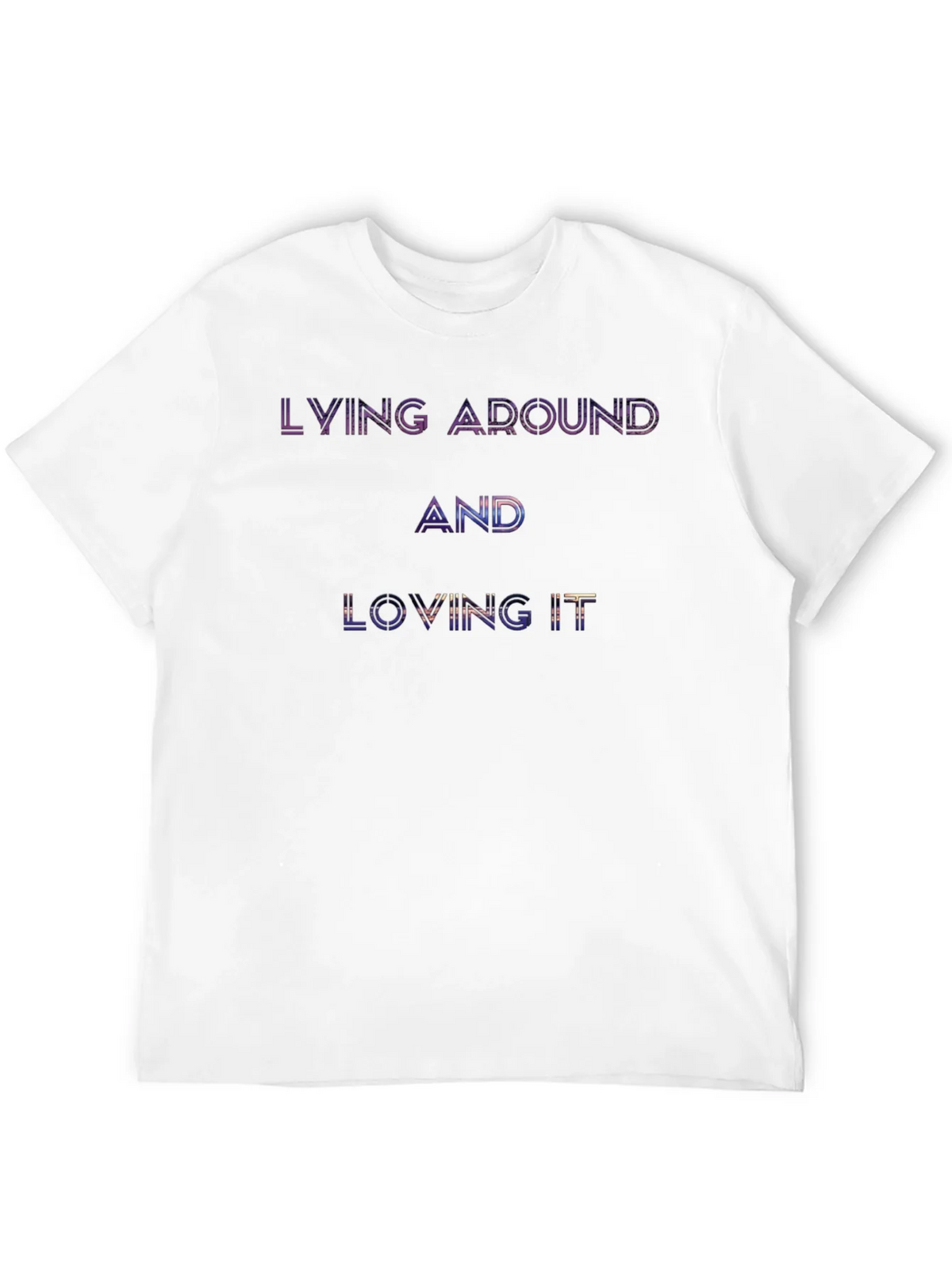 Lying Around and Loving It Graphic T-Shirt