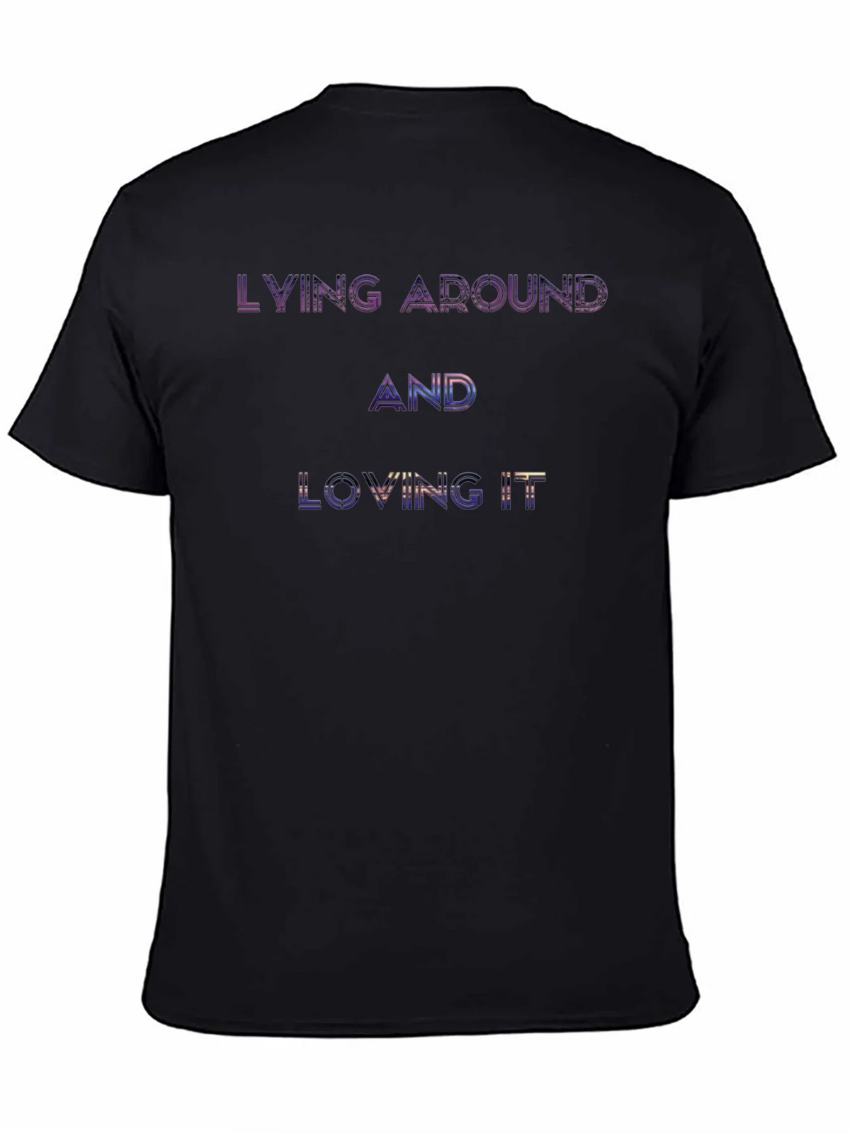 Lying Around and Loving It Graphic T-Shirt