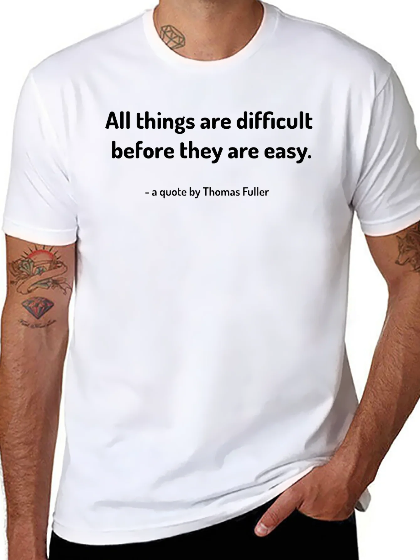 Inspirational Quote T-Shirt - Thomas Fuller Saying