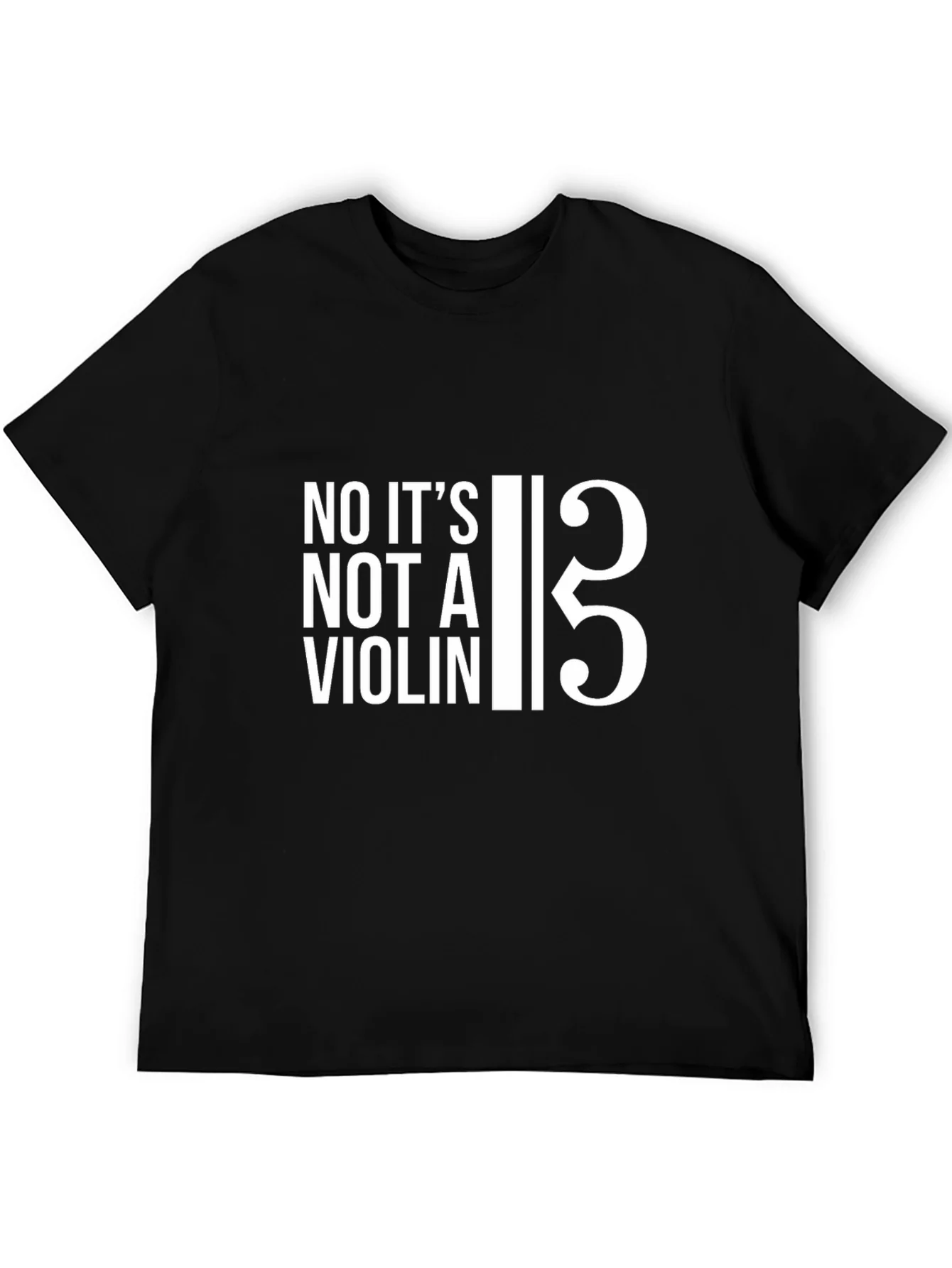 Bass Clef T-Shirt: No Its Not a Violin!