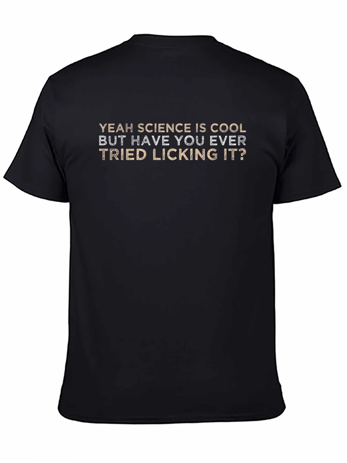 Science Licking Humor Tee - Novelty Graphic T-Shirt