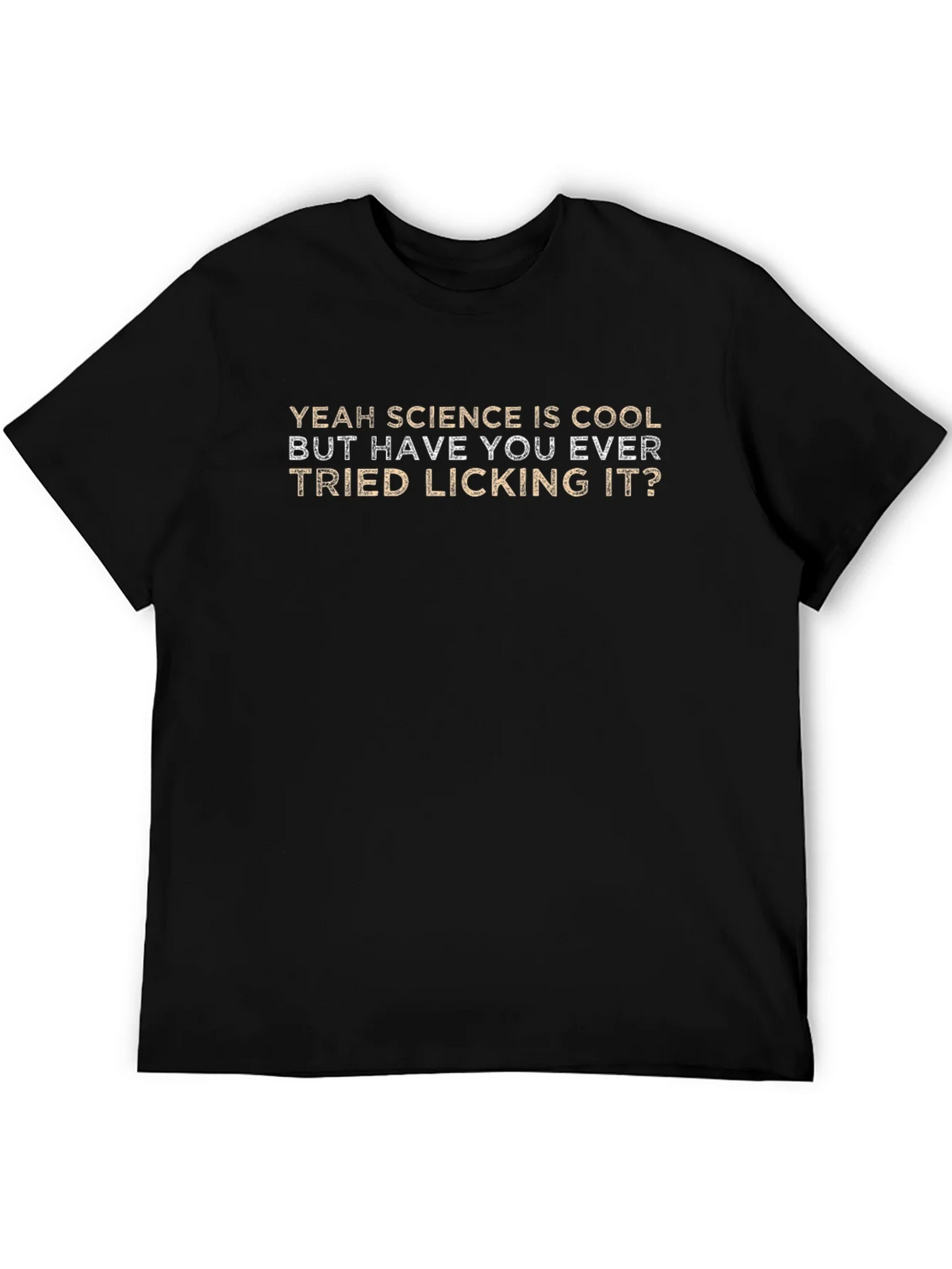 Science Licking Humor Tee - Novelty Graphic T-Shirt
