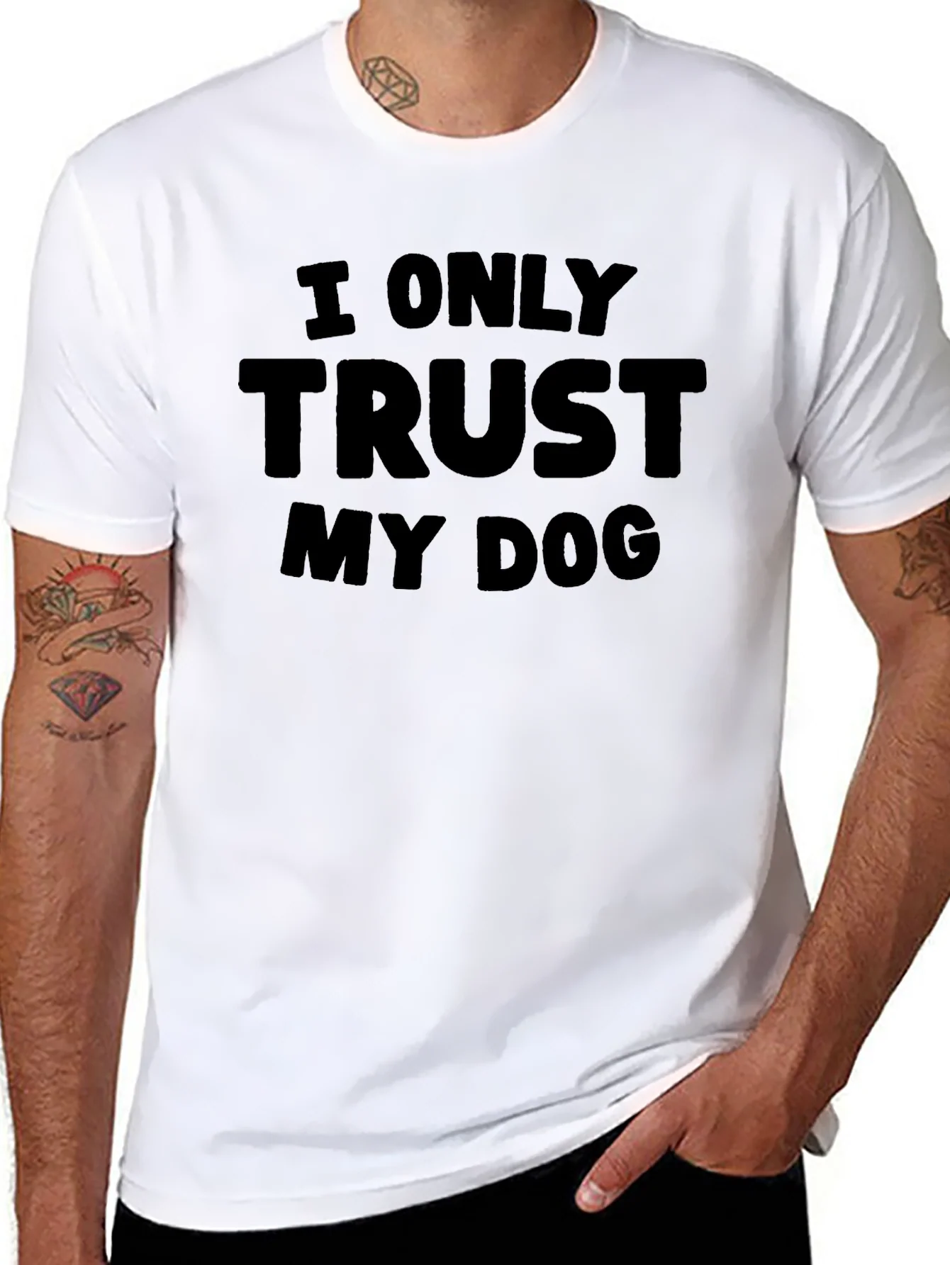 I Only Trust My Dog - Graphic Tee